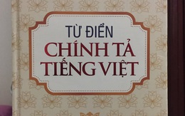 Chính thức thu hồi từ điển chính tả sai chính tả