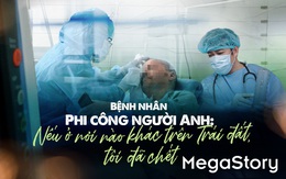 Bệnh nhân phi công người Anh trả lời Tuổi Trẻ: 'Nếu ở nơi nào khác trên Trái đất, tôi đã chết'