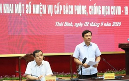 Vừa hủy 'công tác', lãnh đạo tỉnh Thái Bình lập tức họp chỉ đạo phòng chống dịch COVID-19