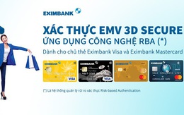 Eximbank triển khai hệ thống xác thực, bảo mật giao dịch trực tuyến mới nhất