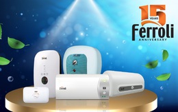 Bình nước nóng Ferroli trang bị 10 đặc tính an toàn