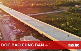 Đọc báo cùng bạn 4-1: TP.HCM về Cần Thơ còn 2 giờ?