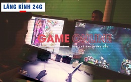 Lăng kính 24g: Nghiện game online, vấn đề xã hội đáng báo động