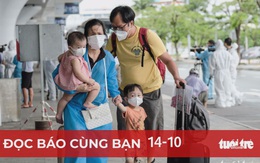 Đọc báo cùng bạn 14-10: Phân loại cấp độ dịch để mở cửa