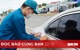 Đọc báo cùng bạn 22-10: Nhiều nơi phong tỏa, cách ly quá mức?