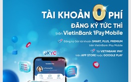 Giao dịch thông minh với các gói tài khoản '0 phí' của VietinBank