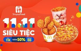 Khởi động mùa lễ hội cuối năm với sự kiện 11.11 - ShopeeFood Siêu tiệc