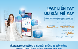 Nhiều quà tặng và giải thưởng với “iPay liền tay - Ưu đãi mê say”