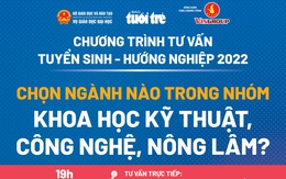 Đại diện 7 trường ĐH tư vấn chọn ngành kỹ thuật, công nghệ, nông lâm