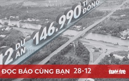 Đọc báo cùng bạn 28-12: Đường cao tốc Bắc - Nam sớm liền một dải