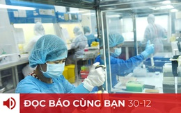 Đọc báo cùng bạn 30-12: Căng mình giải mã gene COVID-19