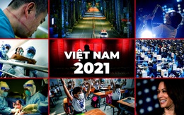 Việt Nam 2021 - Những khoảnh khắc không bao giờ lãng quên