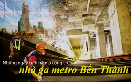 Những ngày cuối năm hối hả ở công trường nhà ga metro Bến Thành