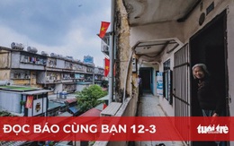 Đọc báo cùng bạn 12-3: Không thiếu tiền để cải tạo chung cư cũ, vậy thiếu gì?