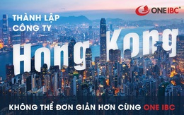 Thành lập công ty tại Hong Kong: Không thể đơn giản hơn cùng One IBC