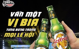 Bia Festival: mang lạc quan đến mọi gia đình