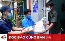 Đọc báo cùng bạn 3-6: Tiếp sức cho người nghèo vùng dịch