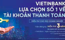 VietinBank miễn 20 loại phí cho doanh nghiệp