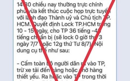 'Quyết định lock TP.HCM trong 10-15 ngày' là thông tin giả mạo