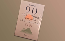 Giáo sư Phong Lê và cuộc 'tổng duyệt' 90 chân dung văn hóa Việt