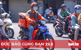 Đọc báo cùng bạn 22-8: Lập tổ đi chợ cho người dân vùng đỏ