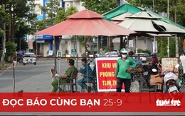 Đọc báo cùng bạn 25-9: Chống dịch không thể mỗi nơi một kiểu