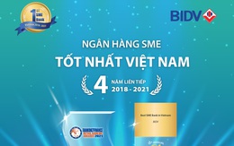 BIDV liên tiếp 4 lần nhận giải ‘Ngân hàng SME tốt nhất Việt Nam’