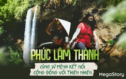 Phúc Lâm Thành cùng sứ mệnh kết nối cộng đồng với thiên nhiên