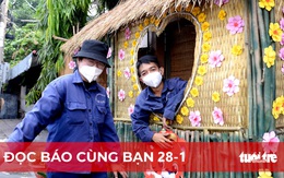 Đọc báo cùng bạn 28-1: Tết ấm của người 'ở lại'