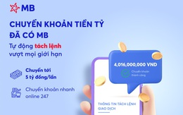 MB ra mắt tính năng chuyển khoản ‘Tách lệnh tự động’ trên App MBBank