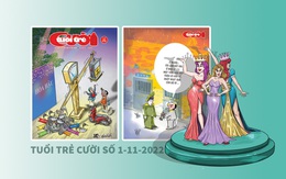 Tuổi Trẻ Cười số ra 1-11-2022: Hoa hậu và Xăng - bên nào trọng, bên nào khinh?