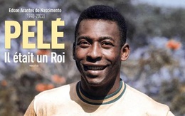 Báo chí thế giới: 'Pele - nhà vua muôn năm!'