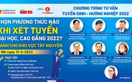 19h tối nay 17-2, đại diện Bộ Giáo dục và đào tạo tư vấn chọn phương thức xét tuyển đại học