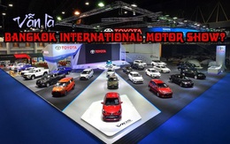 Triển lãm ôtô quốc tế Bangkok sẽ không đổi tên thành Krung Thep Maha Nakhon Motor Show?