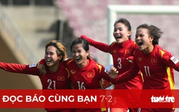 Đọc báo cùng bạn 7-2: Giấc mơ World Cup đã thành sự thật