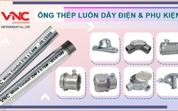 Vietconduit cung cấp ống luồn dây điện và phụ kiện chuẩn IEC 61386