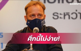 'U23 Thái Lan có nhiều cầu thủ giỏi và mục tiêu huy chương vàng SEA Games 31'