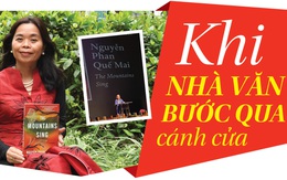 Nguyễn Phan Quế Mai: Khi nhà văn bước qua cánh cửa