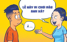 Lễ này đi chơi đâu anh xã?