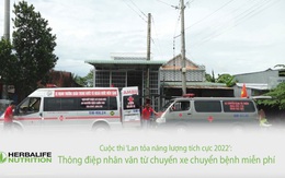 Cuộc thi ‘Lan tỏa năng lượng tích cực 2022’: Thông điệp nhân văn từ chuyến xe chuyển bệnh miễn phí