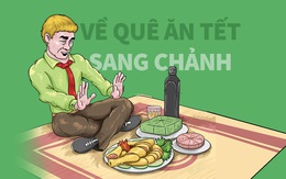 Ở 'Xì phố' về quê ăn Tết: Chảnh bất chấp