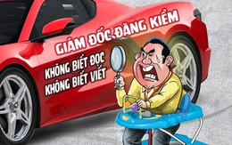 Lạ lùng giám đốc trung tâm đăng kiểm không biết chữ