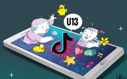 TikTok phải ngừng 'chơi' với trẻ em U13