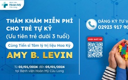 Bệnh viện Hoàn Mỹ Cửu Long tầm soát phổ tự kỷ miễn phí cho trẻ em