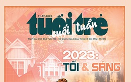 Tuổi Trẻ Cuối Tuần số 51-2023: '2023: Tối & sáng'