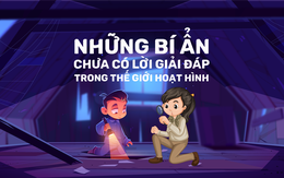 Những bí ẩn đã và chưa có lời giải đáp trong thế giới hoạt hình - Phần 1