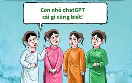 ChatGPT qua mặt cả bốn chị em tố nữ