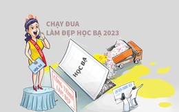 'Làm đẹp học bạ' - Nhiệm vụ cấp bách của thầy cô?