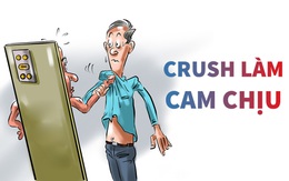 Cục nợ đến từ hư vô: Crush làm, cam chịu!