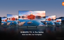 5 đặc quyền khi sở hữu TV Xiaomi A Pro Series